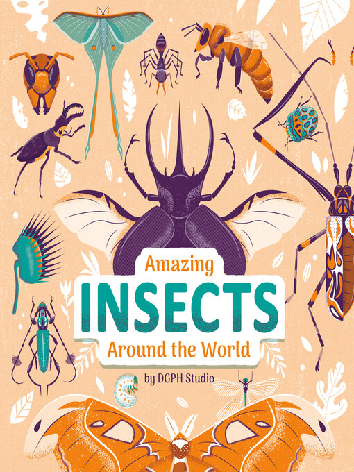 Title details for Amazing Insects Around the World by DGPH Stufio - Wait list